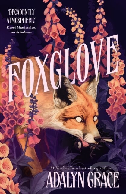 Kniha: Foxglove (Adalyn Grace). Hodderscape, 2024 Kniha: Foxglove (Adalyn Grace). Hodderscape, 2024