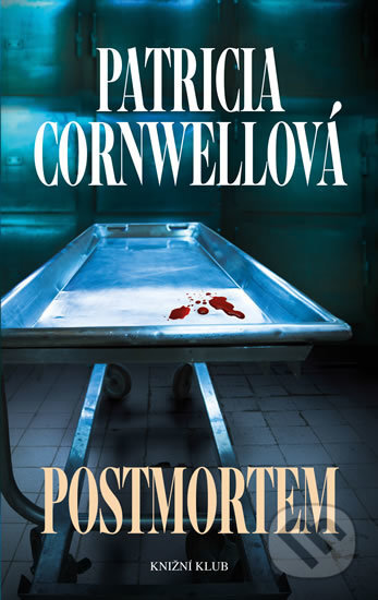 Kniha: Postmortem (Patricia Cornwell). Knižní klub, 2017 Kniha: Postmortem (Patricia Cornwell). Knižní klub, 2017