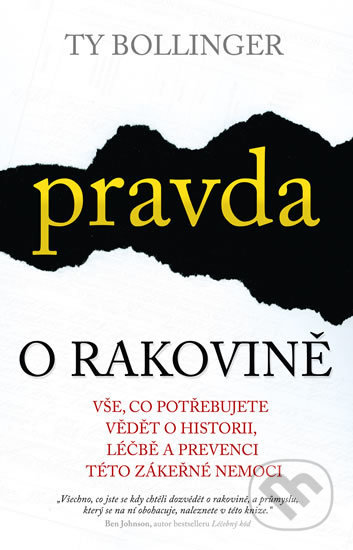 Kniha: Pravda o rakovině (Ty Bollinger). Edice knihy Omega, 2017 Kniha: Pravda o rakovině (Ty Bollinger). Edice knihy Omega, 2017