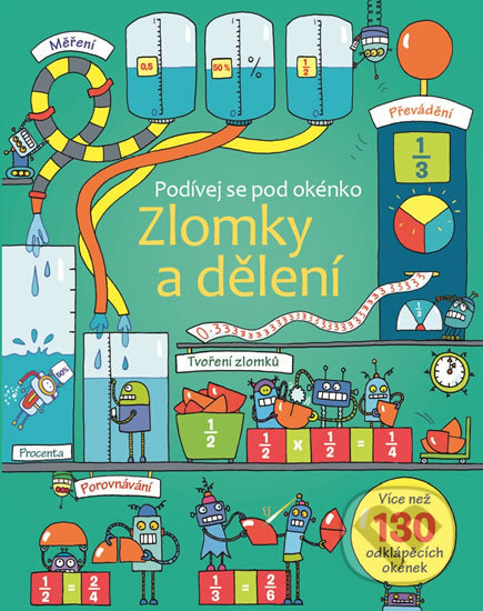 Kniha: Zlomky a dělení (Svojtka&Co.). Svojtka&Co., 2017 Kniha: Zlomky a dělení (Svojtka&Co.). Svojtka&Co., 2017