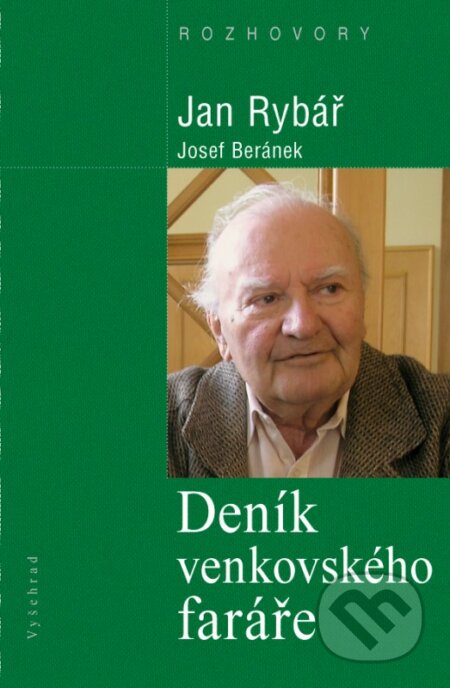 Deník venkovského faráře - Josef Beránek, Jan Rybář, Vyšehrad, 2016