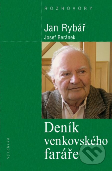Kniha: Deník venkovského faráře (Jan Rybář a Josef Beránek). Vyšehrad, 2016 Kniha: Deník venkovského faráře (Jan Rybář a Josef Beránek). Vyšehrad, 2016