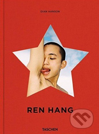 Kniha: Ren Hang (Dian Hanson). Taschen, 2017 Kniha: Ren Hang (Dian Hanson). Taschen, 2017