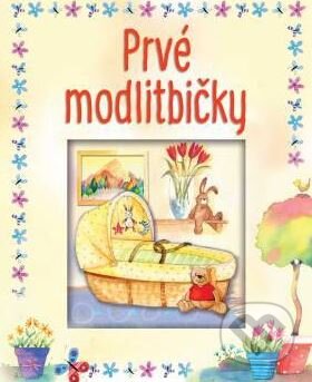 Kniha: Prvé modlitbičky (Sally Ann Wright). Spolok svätého Vojtecha, 2016 Kniha: Prvé modlitbičky (Sally Ann Wright). Spolok svätého Vojtecha, 2016