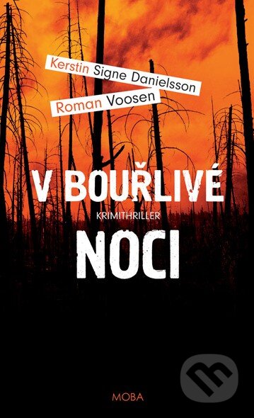 V bouřlivé noci - Roman Voosen, Kerstin S. Danielsson, Moba, 2017