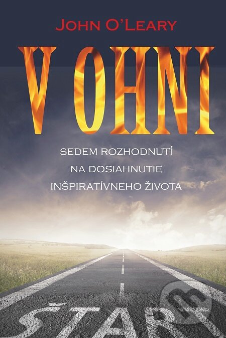 E-kniha: V ohni (John O'Leary). Fortuna Libri, 2016 E-kniha: V ohni (John O'Leary). Fortuna Libri, 2016