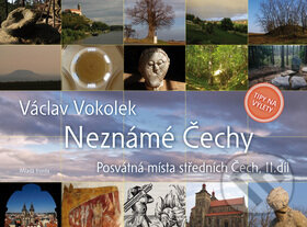 Kniha: Neznámé Čechy 2 (Václav Vokolek). Mladá fronta, 2010 Kniha: Neznámé Čechy 2 (Václav Vokolek). Mladá fronta, 2010