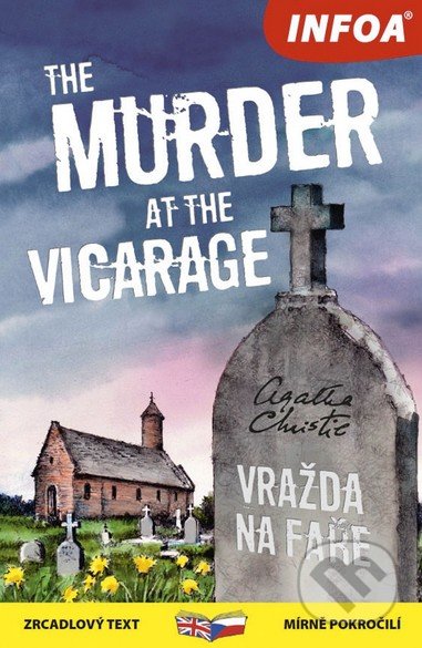 Kniha: The Murder at the Vicarage / Vražda na faře (Agatha Christie). INFOA, 2016 Kniha: The Murder at the Vicarage / Vražda na faře (Agatha Christie). INFOA, 2016