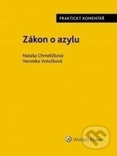 Kniha: Zákon o azylu (č. 325/1999 Sb.) (Veronika Votočková a Nataša Chmelíčková). Wolters Kluwer ČR, 2016 Kniha: Zákon o azylu (č. 325/1999 Sb.) (Veronika Votočková a Nataša Chmelíčková). Wolters Kluwer ČR, 2016