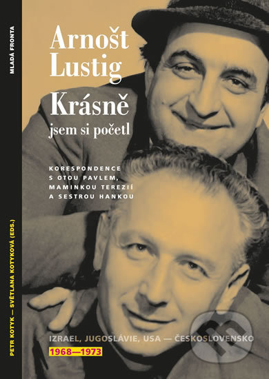 Kniha: Krásně jsem si početl (Arnošt Lustig). Mladá fronta, 2016 Kniha: Krásně jsem si početl (Arnošt Lustig). Mladá fronta, 2016