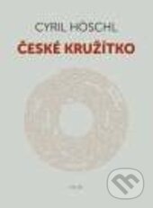 Kniha: České kružítko (Cyril Höschl). Galén, 2016 Kniha: České kružítko (Cyril Höschl). Galén, 2016