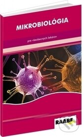 Kniha: Mikrobiológia (Autorský kolektív). Raabe, 2016 Kniha: Mikrobiológia (Autorský kolektív). Raabe, 2016