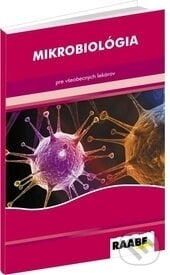 Mikrobiológia - kolektív autorov, Raabe, 2016