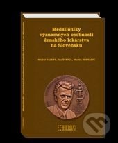Medailóniky významných osobností ženského lekárstva na Slovensku - Kolektív autorov, Herba, 2017