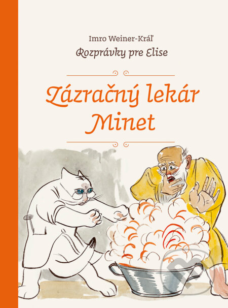 Kniha: Zázračný lekár Minet (Imro Weiner-Kráľ). Petrus, 2018 Kniha: Zázračný lekár Minet (Imro Weiner-Kráľ). Petrus, 2018