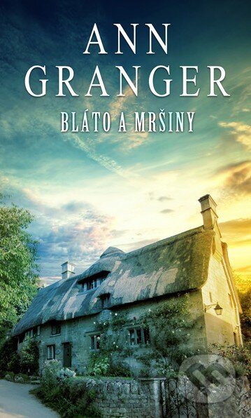 Kniha: Bláto a mršiny (Ann Granger). Moba, 2017 Kniha: Bláto a mršiny (Ann Granger). Moba, 2017