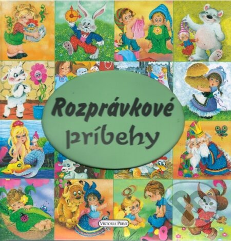 Kniha: Rozprávkové príbehy (Viktoria Print). Viktoria Print, 2016 Kniha: Rozprávkové príbehy (Viktoria Print). Viktoria Print, 2016
