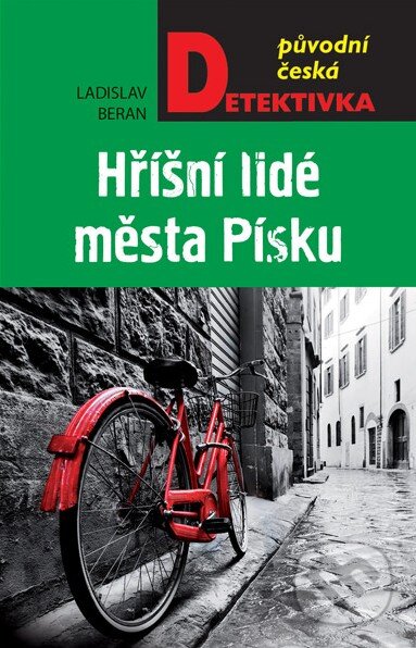Kniha: Hříšní lidé města Písku (Ladislav Beran). Moba, 2017 Kniha: Hříšní lidé města Písku (Ladislav Beran). Moba, 2017