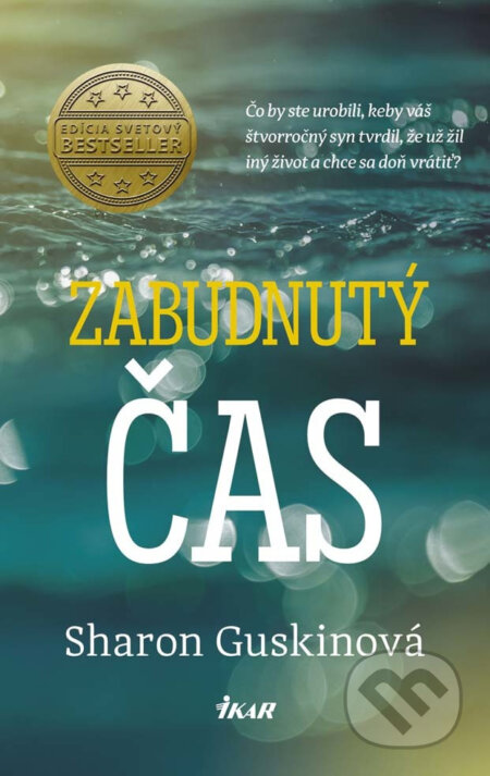 E-kniha: Zabudnutý čas (Sharon Guskin). Ikar, 2016 E-kniha: Zabudnutý čas (Sharon Guskin). Ikar, 2016
