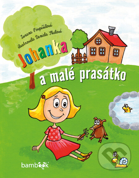 E-kniha: Johanka a malé prasátko (Zuzana Pospíšilová). Grada, 2016 E-kniha: Johanka a malé prasátko (Zuzana Pospíšilová). Grada, 2016