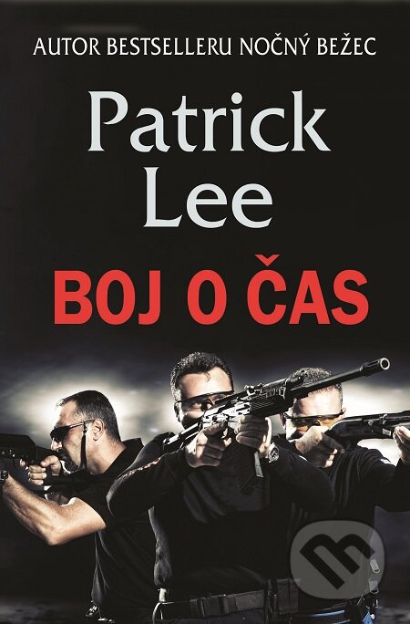 E-kniha: Boj o čas (Patrick Lee). Slovenský spisovateľ, 2016 E-kniha: Boj o čas (Patrick Lee). Slovenský spisovateľ, 2016