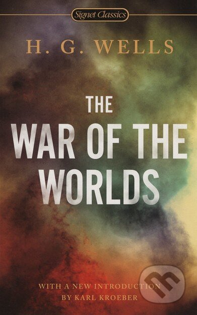 Kniha: The War of the Worlds (H.G. Wells). Signet, 2007 Kniha: The War of the Worlds (H.G. Wells). Signet, 2007