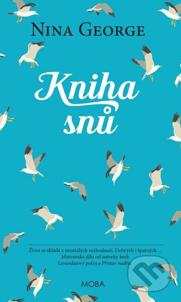 Kniha: Kniha snů (Nina George). Moba, 2017 Kniha: Kniha snů (Nina George). Moba, 2017