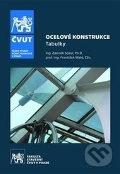 Kniha: Ocelové konstrukce (František Wald a Zdeněk Sokol). ČVUT, 2016 Kniha: Ocelové konstrukce (František Wald a Zdeněk Sokol). ČVUT, 2016