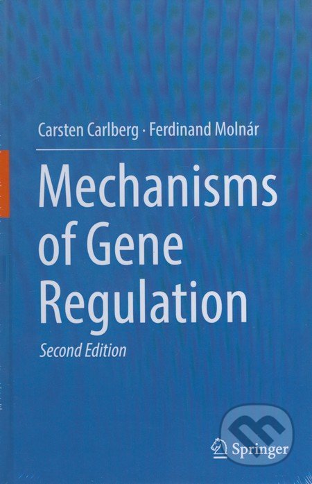 Kniha: Mechanisms of Gene Regulation (Carsten Carlberg a Ferdinand Molnár). Springer Verlag, 2016 Kniha: Mechanisms of Gene Regulation (Carsten Carlberg a Ferdinand Molnár). Springer Verlag, 2016
