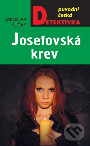 Kniha: Josefovská krev (Jaroslav Kuťák). Moba, 2017 Kniha: Josefovská krev (Jaroslav Kuťák). Moba, 2017
