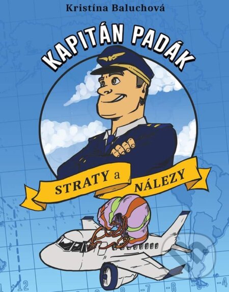 Kniha: Kapitán Padák (Kristína Baluchová). Plutošop, 2016 Kniha: Kapitán Padák (Kristína Baluchová). Plutošop, 2016