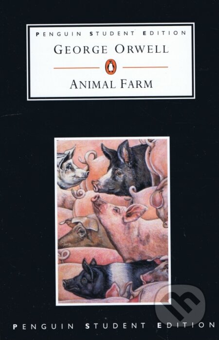 Kniha: Animal Farm (George Orwell). Penguin Books, 1999 Kniha: Animal Farm (George Orwell). Penguin Books, 1999