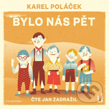 Audiokniha: Bylo nás pět (Karel Poláček). OneHotBook, 2016 Audiokniha: Bylo nás pět (Karel Poláček). OneHotBook, 2016