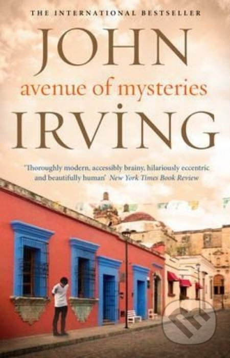 Avenue of Mysteries - John Irving, Penguin Books, 2016