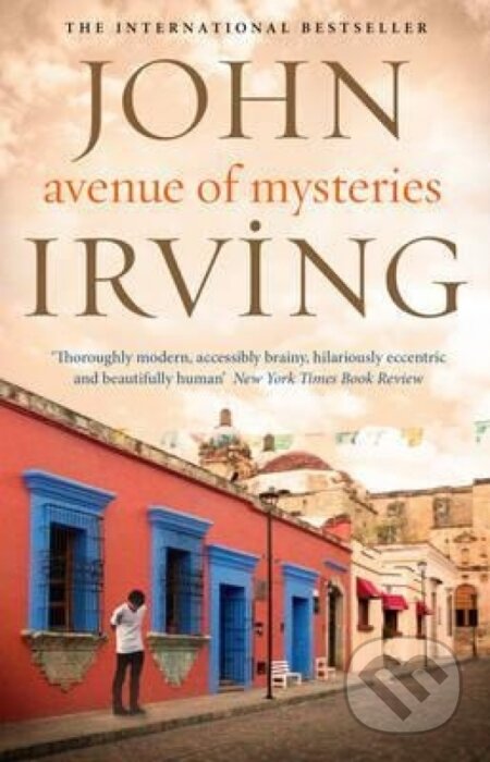 Kniha: Avenue of Mysteries (John Irving). Penguin Books, 2016 Kniha: Avenue of Mysteries (John Irving). Penguin Books, 2016