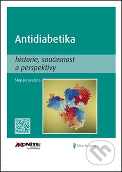 Kniha: Antidiabetika (Štěpán Svačina). Axonite, 2016 Kniha: Antidiabetika (Štěpán Svačina). Axonite, 2016