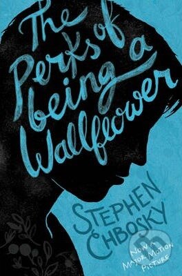 Kniha: The Perks of Being a Wallflower (Stephen Chbosky), 2013 Kniha: The Perks of Being a Wallflower (Stephen Chbosky), 2013