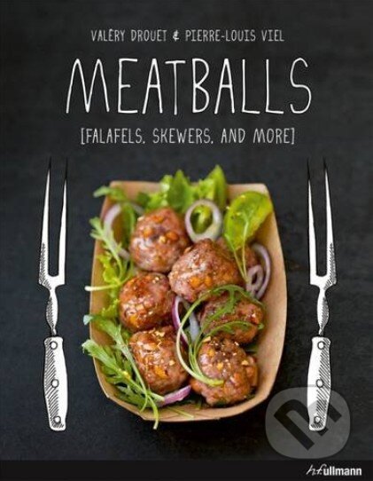 Kniha: Meatballs (Valéry Drouet). Ullmann, 2016 Kniha: Meatballs (Valéry Drouet). Ullmann, 2016