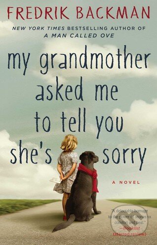 Kniha: My Grandmother Asked Me to Tell You She's Sorry (Fredrik Backman). Washington Square Press, 2016 Kniha: My Grandmother Asked Me to Tell You She's Sorry (Fredrik Backman). Washington Square Press, 2016