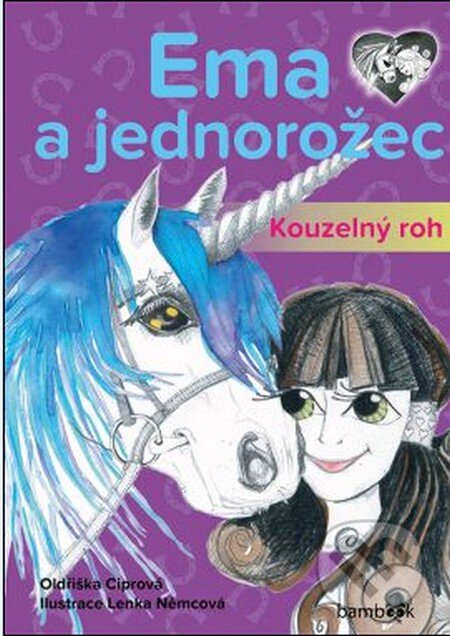 E-kniha: Ema a jednorožec – Kouzelný roh (Lenka Němcová a Oldřiška Ciprová). Grada, 2016 E-kniha: Ema a jednorožec – Kouzelný roh (Lenka Němcová a Oldřiška Ciprová). Grada, 2016