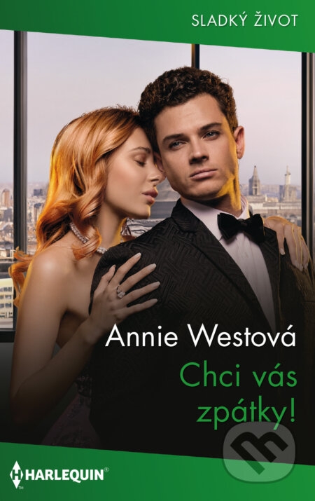 E-kniha: Chci vás zpátky! (Annie West). HarperCollins, 2024 E-kniha: Chci vás zpátky! (Annie West). HarperCollins, 2024