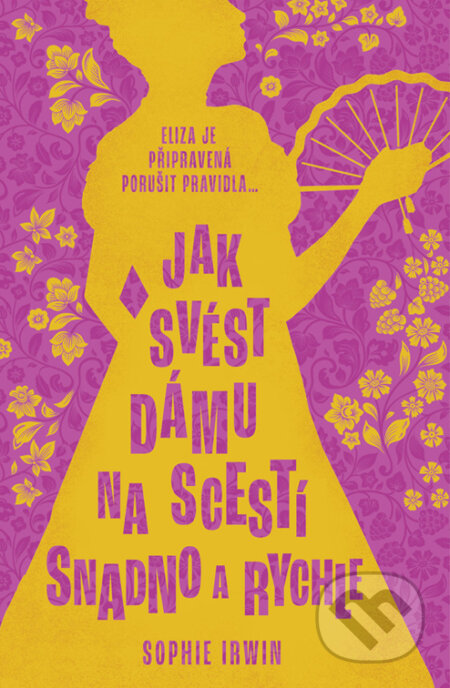 E-kniha: Jak svést dámu na scestí snadno a rychle (Sophie Irwin). Red, 2024 E-kniha: Jak svést dámu na scestí snadno a rychle (Sophie Irwin). Red, 2024