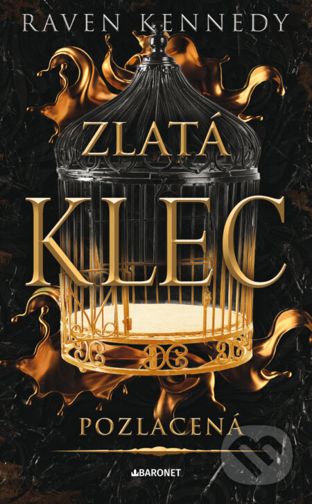 E-kniha: Pozlacená (Raven Kennedy). Baronet, 2024 E-kniha: Pozlacená (Raven Kennedy). Baronet, 2024