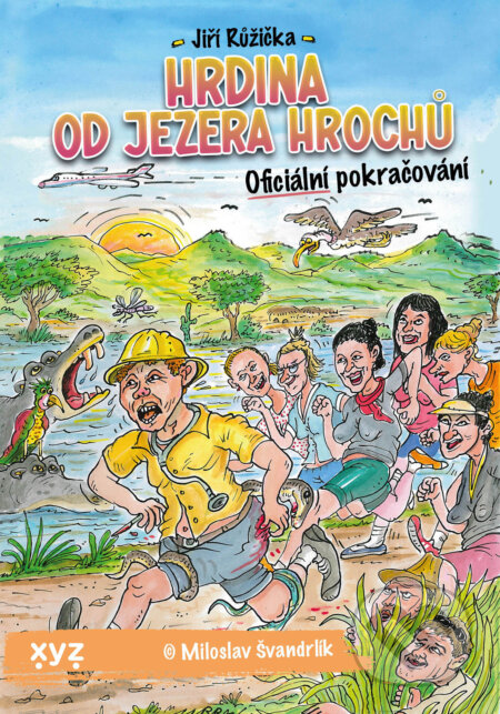 E-kniha: Hrdina od Jezera Hrochů (Jiří Růžička). XYZ, 2024 E-kniha: Hrdina od Jezera Hrochů (Jiří Růžička). XYZ, 2024