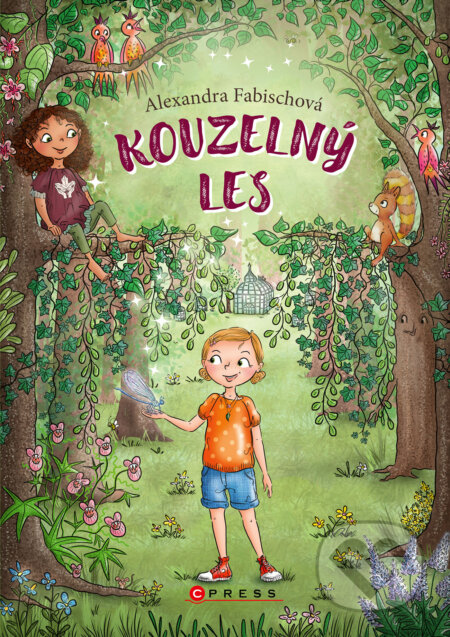 E-kniha: Kouzelný les (Alexandra Fabischová). CPRESS, 2024 E-kniha: Kouzelný les (Alexandra Fabischová). CPRESS, 2024