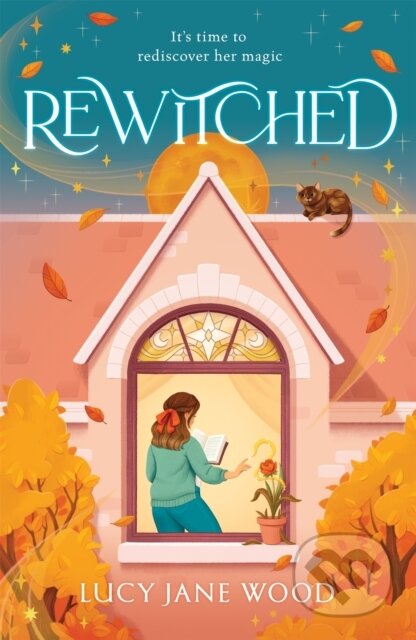 Kniha: Rewitched (Lucy Jane Wood). MacMillan, 2024 Kniha: Rewitched (Lucy Jane Wood). MacMillan, 2024