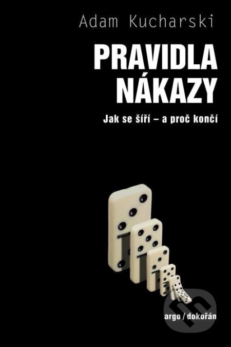 Kniha: Pravidla nákazy (Adam Kucharski). Argo, 2024 Kniha: Pravidla nákazy (Adam Kucharski). Argo, 2024
