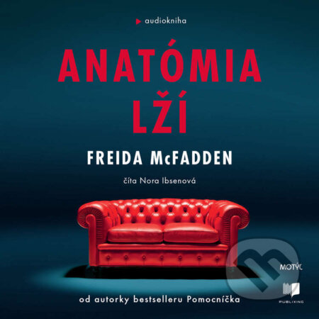 Audiokniha: Anatómia lží (Freida McFadden). Publixing a Motýľ, 2024 Audiokniha: Anatómia lží (Freida McFadden). Publixing a Motýľ, 2024