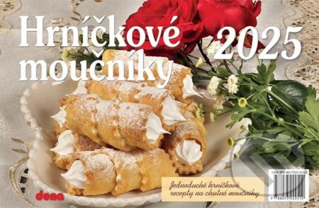 Kalendář 2025 Hrníčkové moučníky - stolní (Dona). Dona, 2024 Kalendář 2025 Hrníčkové moučníky - stolní (Dona). Dona, 2024