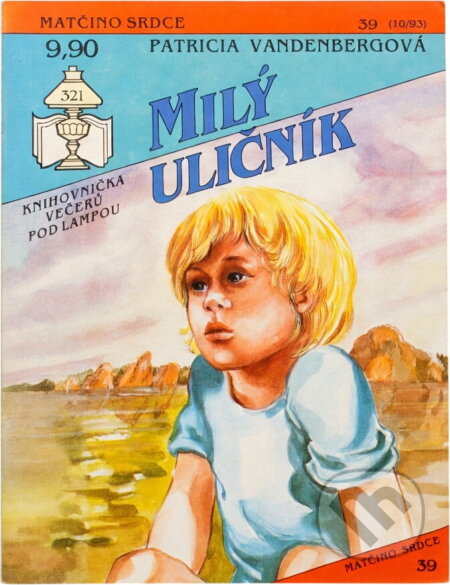 Kniha: Milý uličník (Patricia Vandenberg a Zuzana Huláková). Ivo Železný, 1993 Kniha: Milý uličník (Patricia Vandenberg a Zuzana Huláková). Ivo Železný, 1993